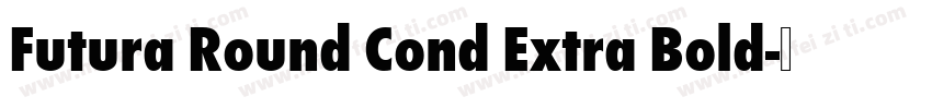 Futura Round Cond Extra Bold字体转换